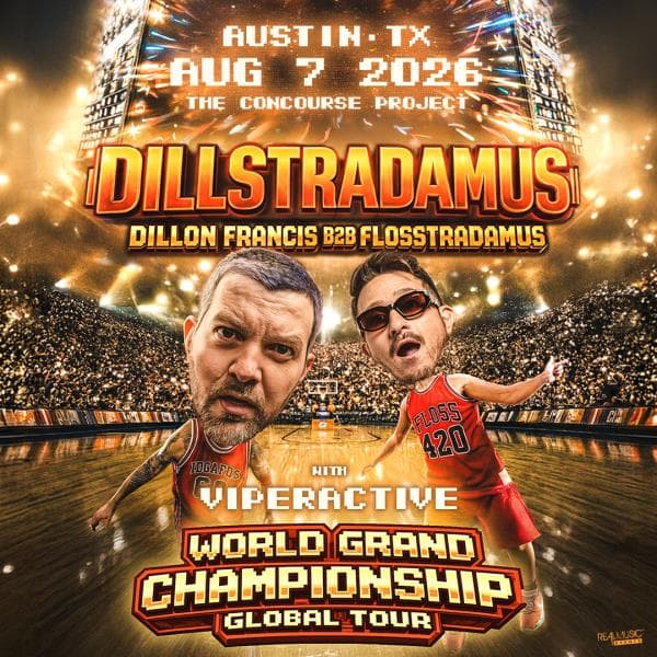 DILLSTRADAMUS: Dillon Francis + Flosstradamus in Austin