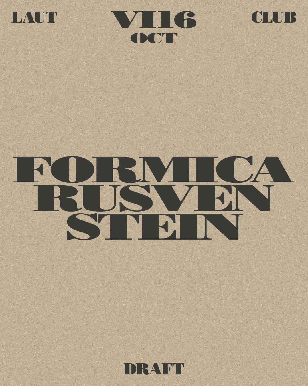Flyer of Draft: Stein + Formica + Rusven