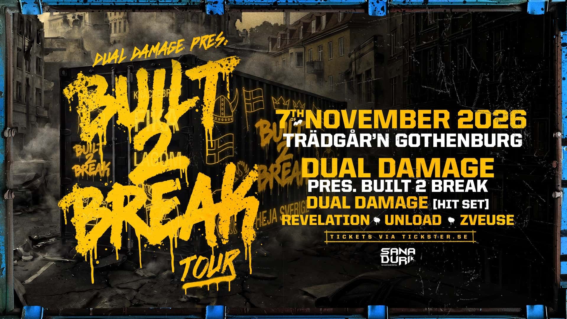 Flyer of DUAL DAMAGE - BUILT 2 BREAK TOUR - GOTHENBURG