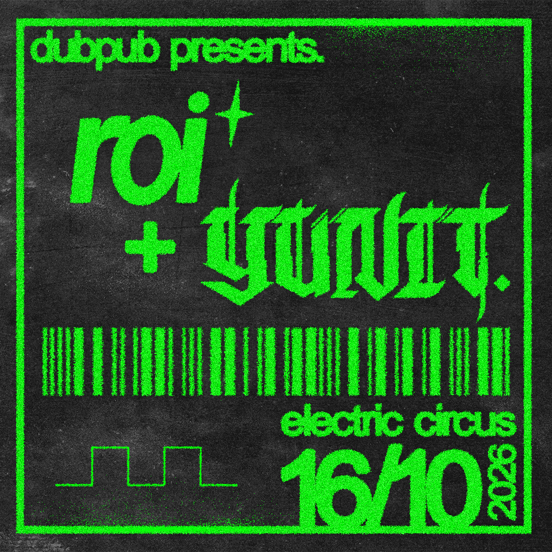 DubPub • Ft roi* & YUNIT