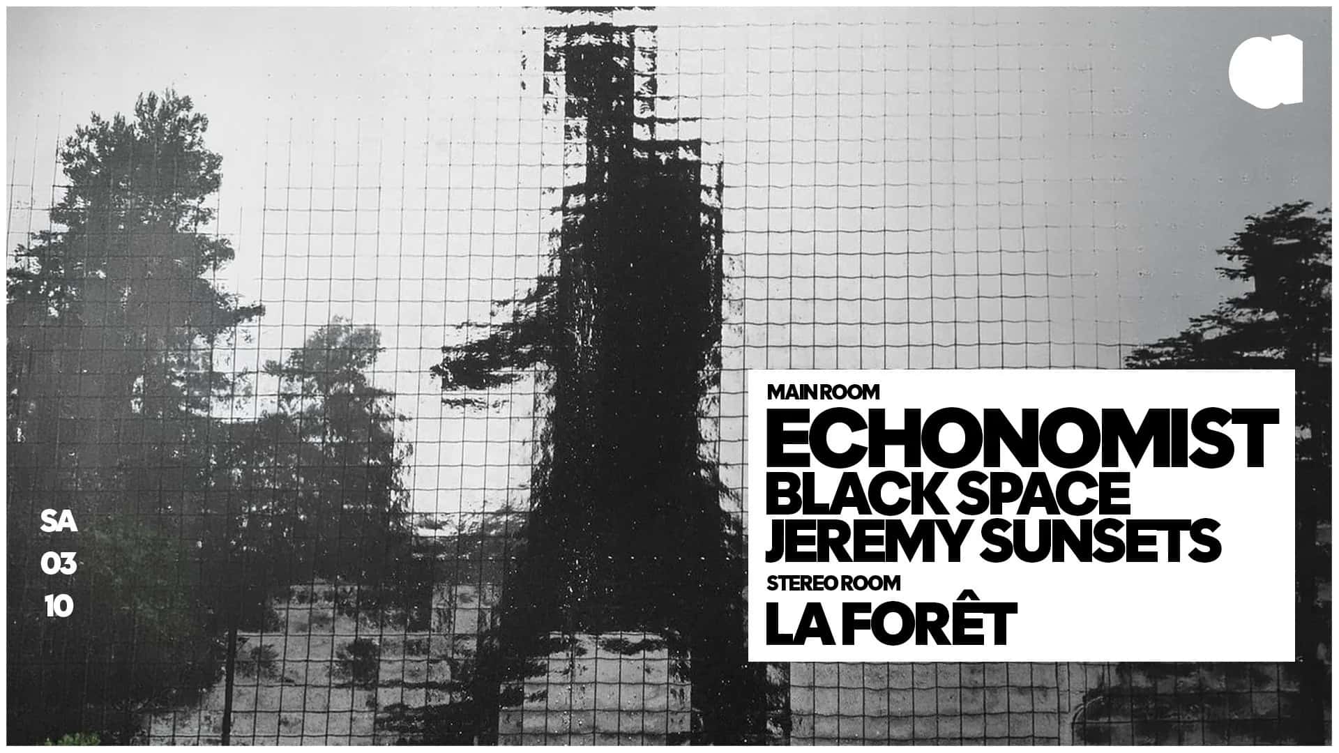 Flyer de Echonomist · Black Space · Jeremy Sunsets · La Forêt