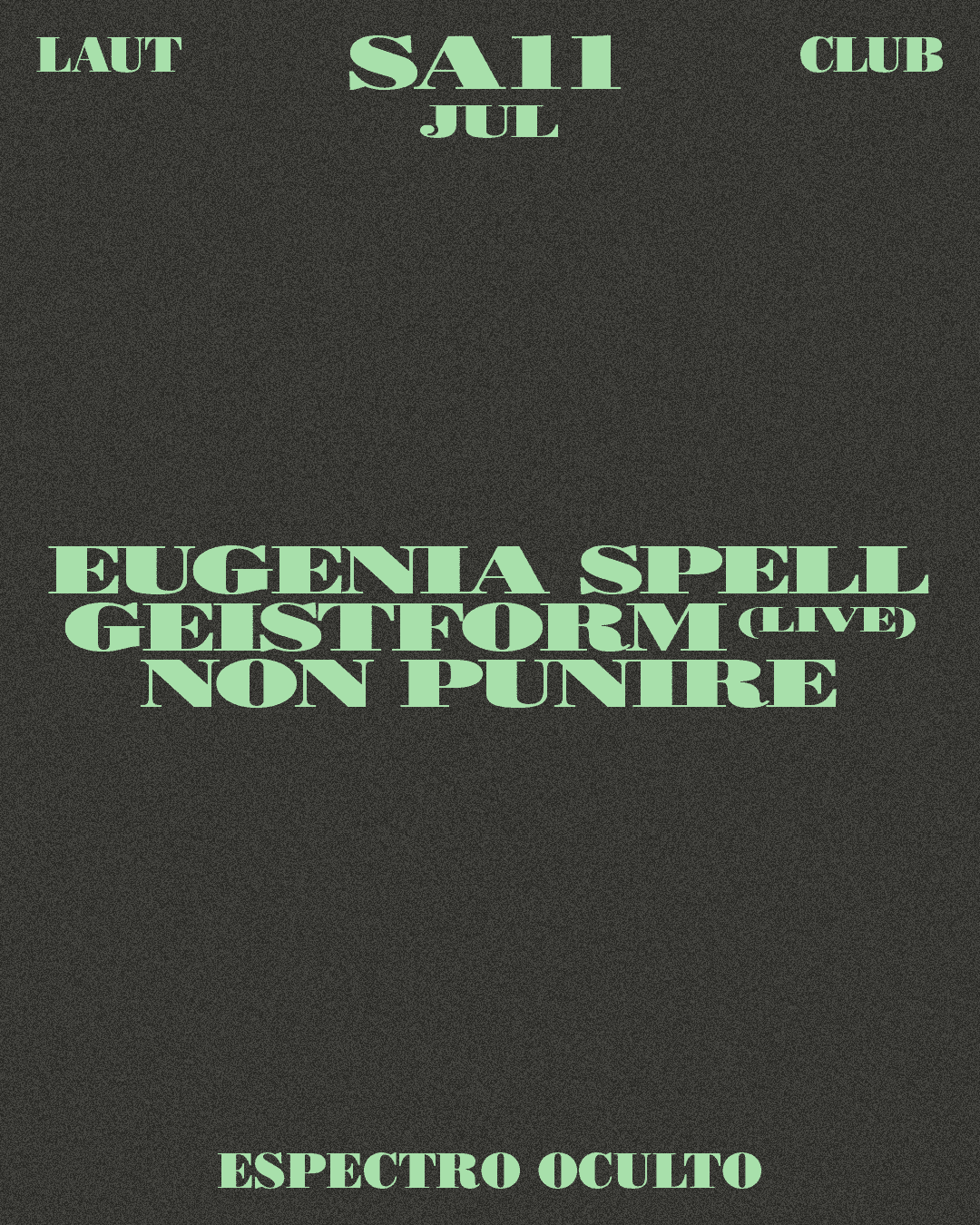 Flyer de Eugenia Spell + Geistform + Non Punire