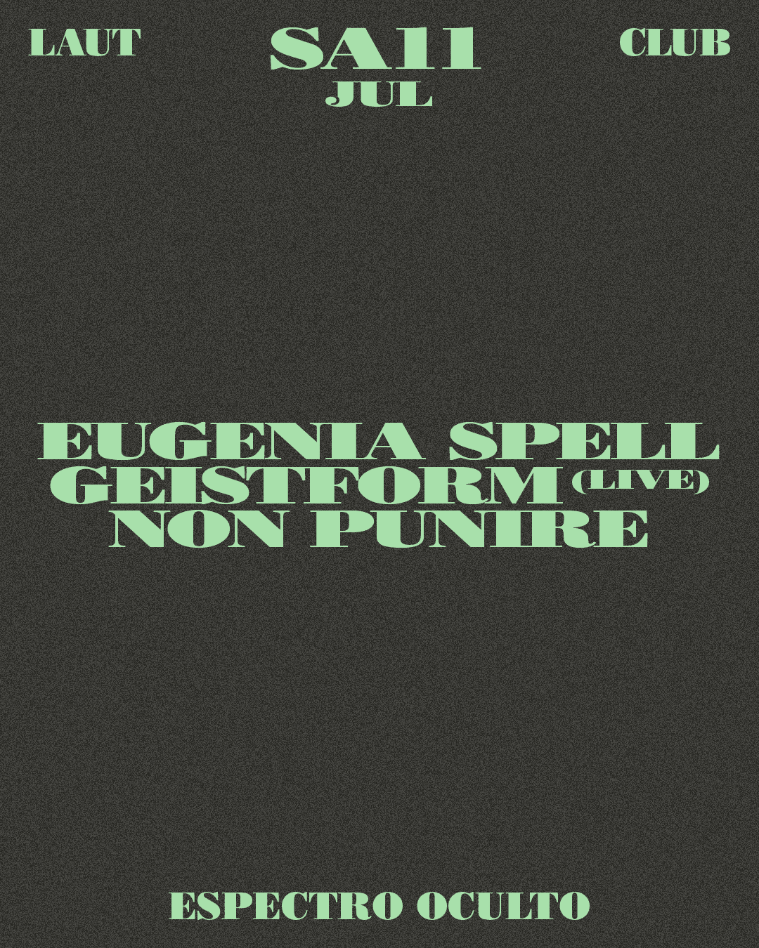 Eugenia Spell + Geistform + Non Punire