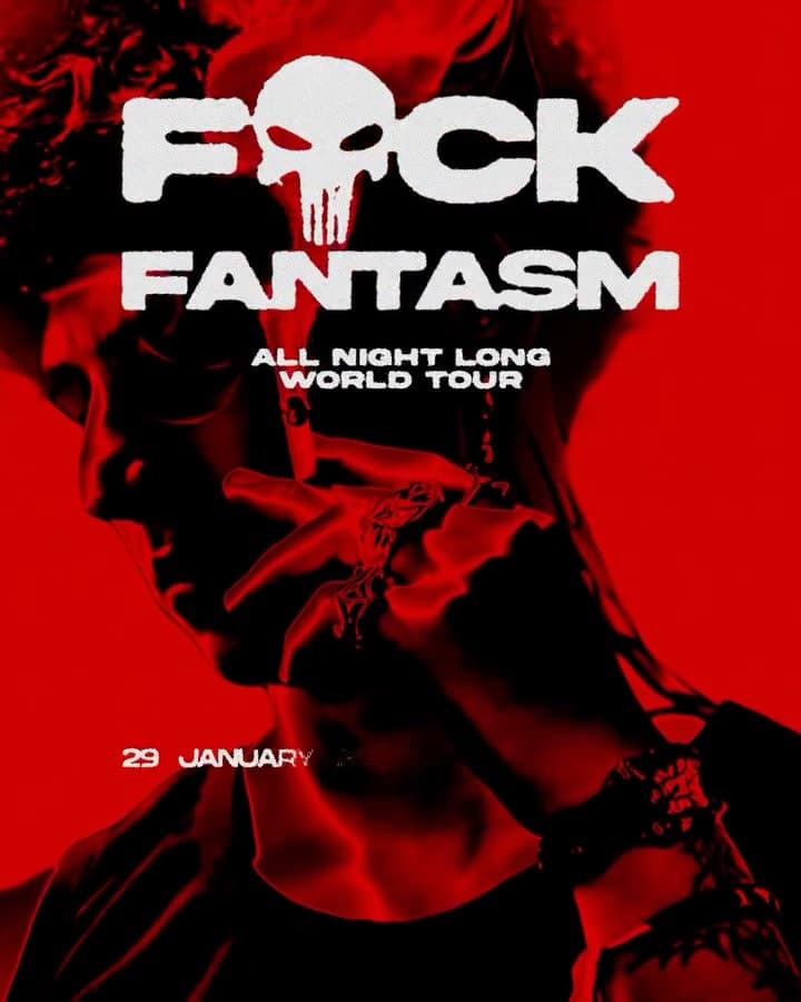 F*CK FANTASM All Night Long World Tour