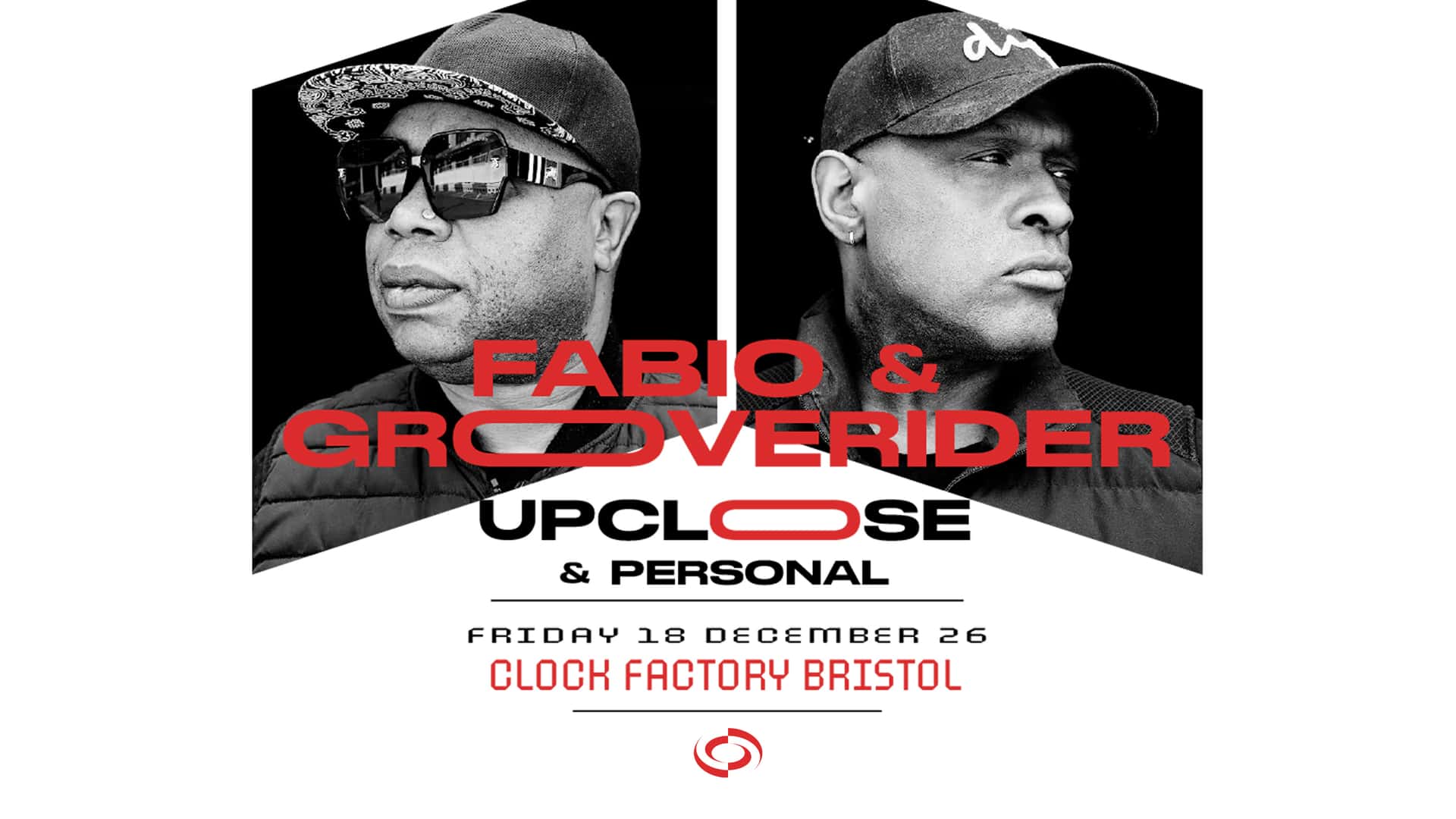 Flyer of Fabio & Grooverider: Up Close & Personal Tour • Bristol