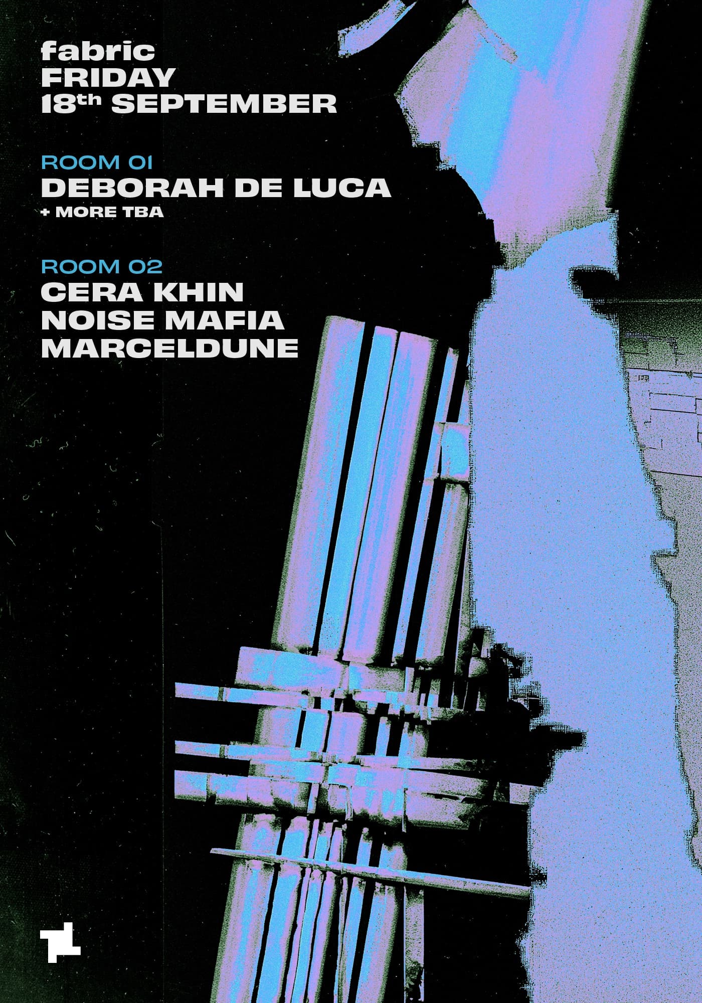fabric: Deborah De Luca, Cera Khin, Noise Mafia, MarcelDune