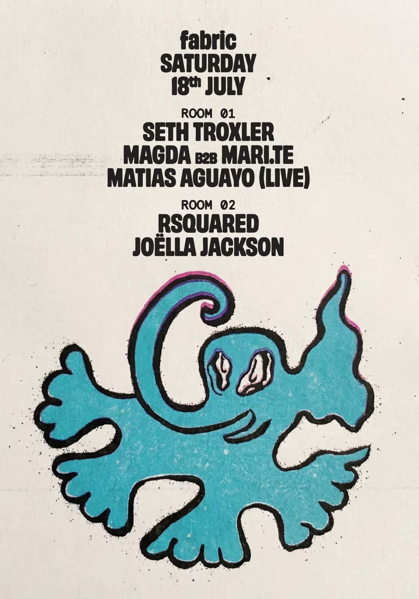 Cartel de fabric: Seth Troxler, Magda B2B Mari.te, Matias Aguayo (Live), RSquared, Joëlla Jackson