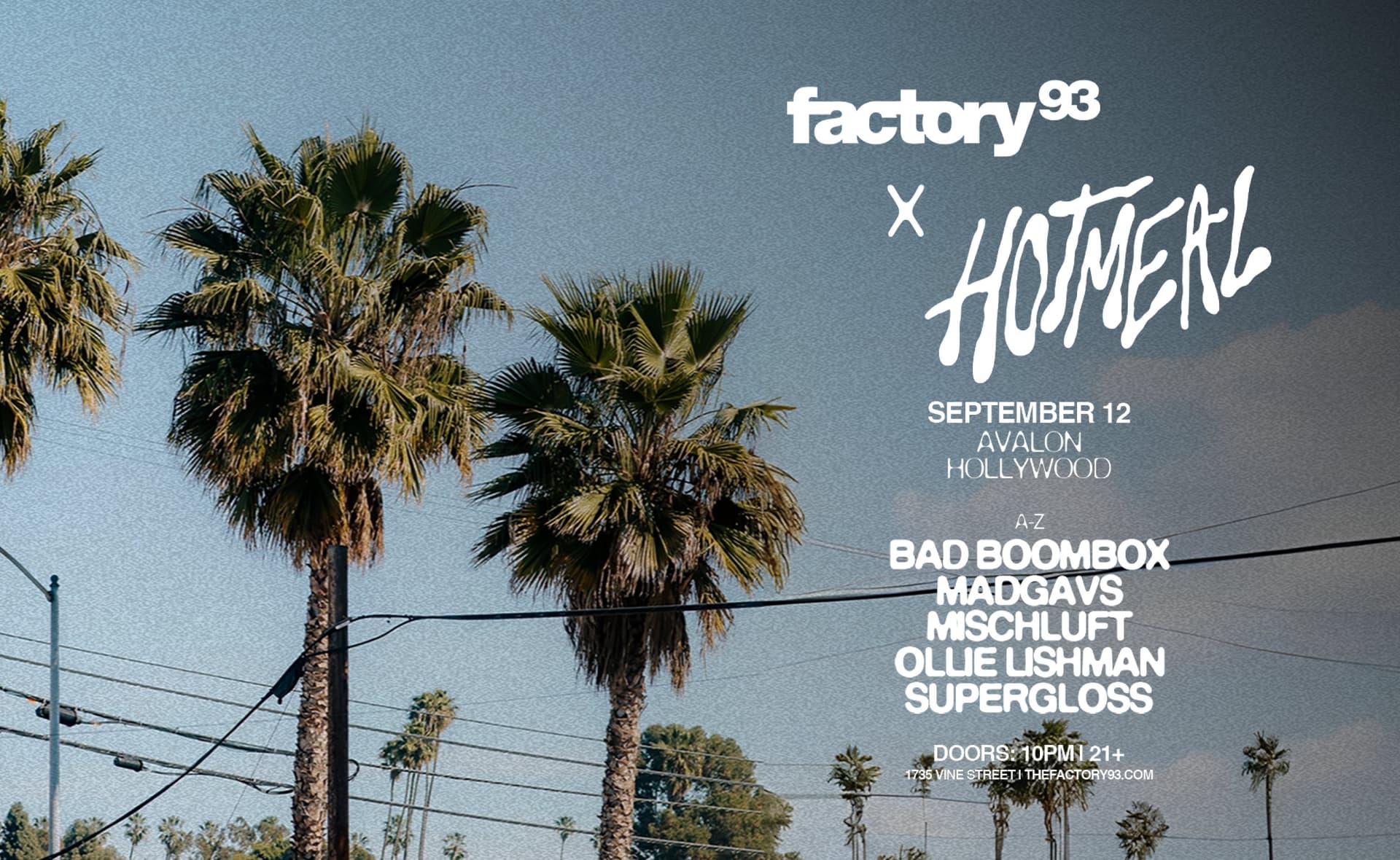 Factory 93 x Hotmeal presents Bad Boombox, Madgavs, Mischluft, Ollie Lishman, Supergloss