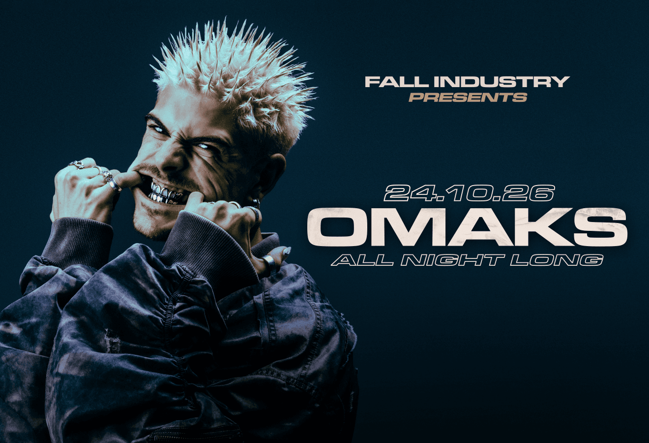 Fall Industry présente : OMAKS All Night Long