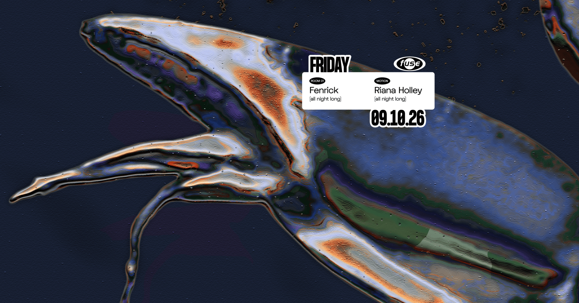 Fuse presents: Fenrick (all night long) & Riana Holley (all night long)