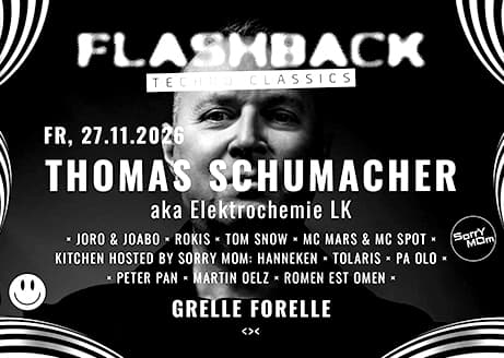 FLASHBACK w/ THOMAS SCHUMACHER – Techno Classics / Elektrochemie LK
