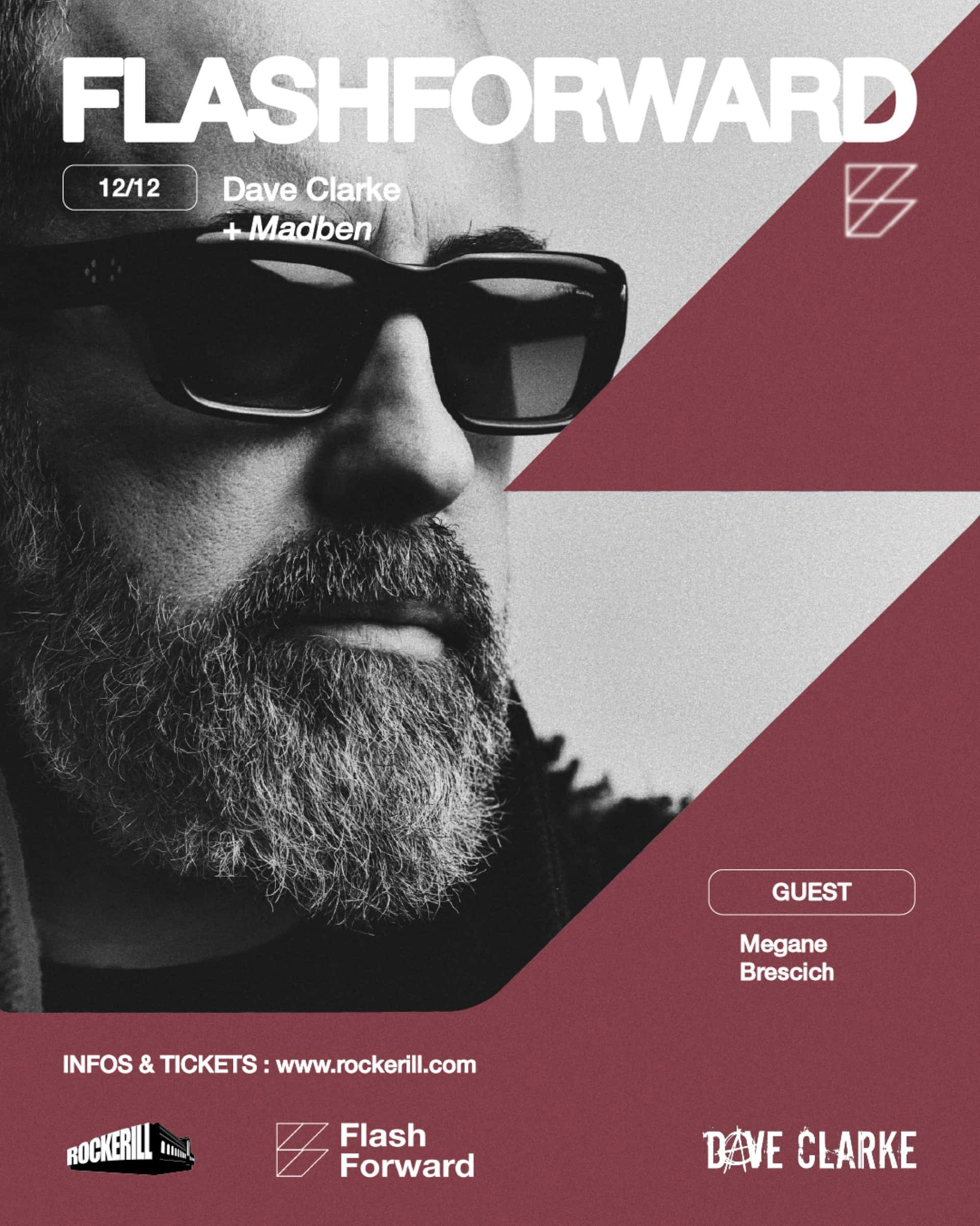 Flyer of Flashforward: Dave Clarke + Madben + Megane Brescich