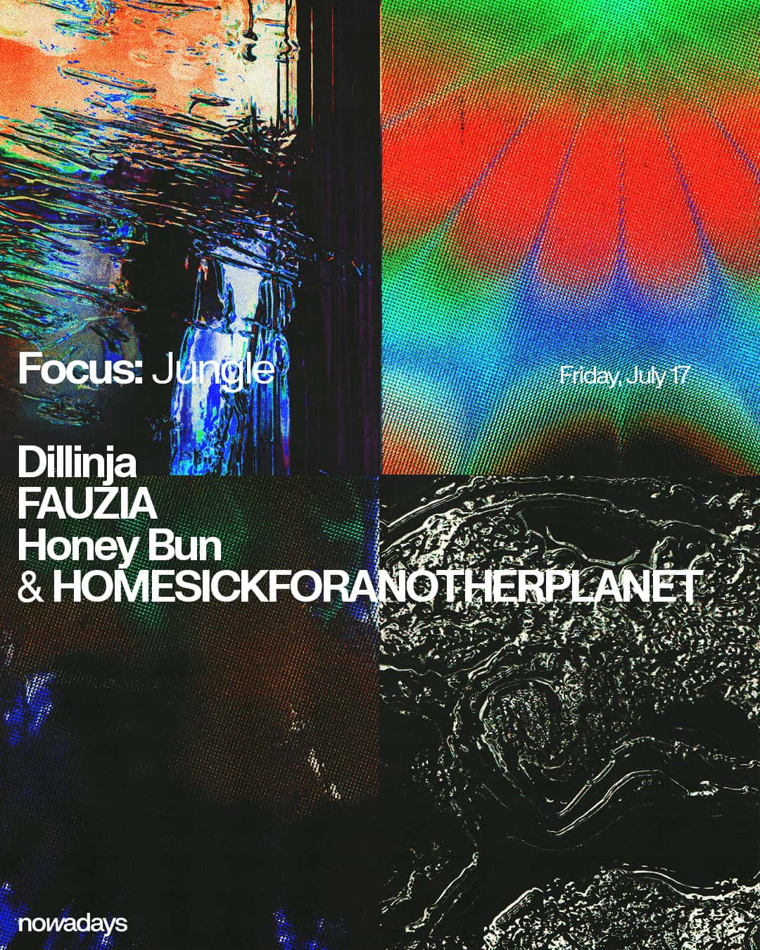 Flyer de Focus: Jungle with Dillinja, FAUZIA, Honey Bun & HOMESICKFORANOTHERPLANET
