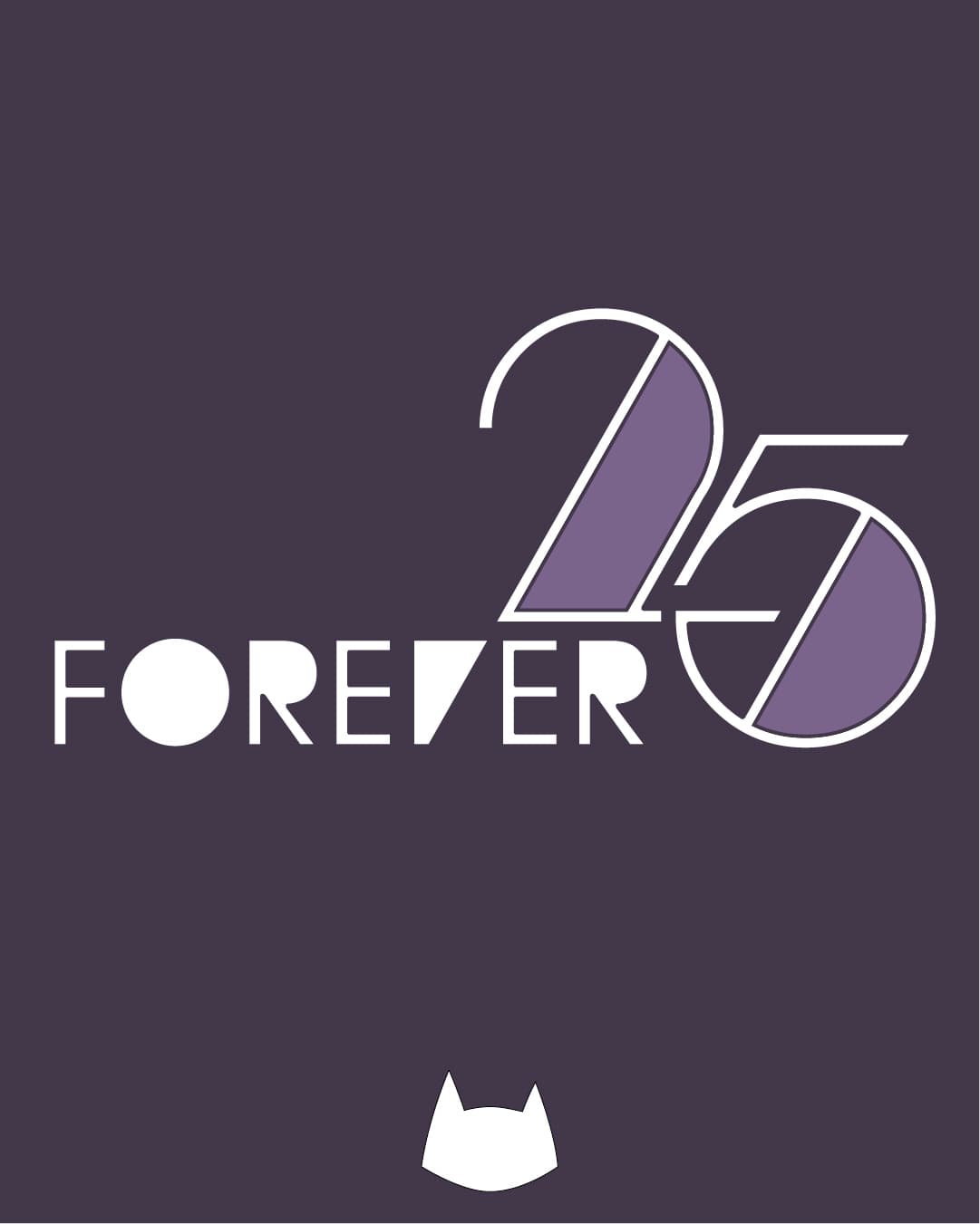 FOREVER 25 curated by Mila Stern & Esther Silex