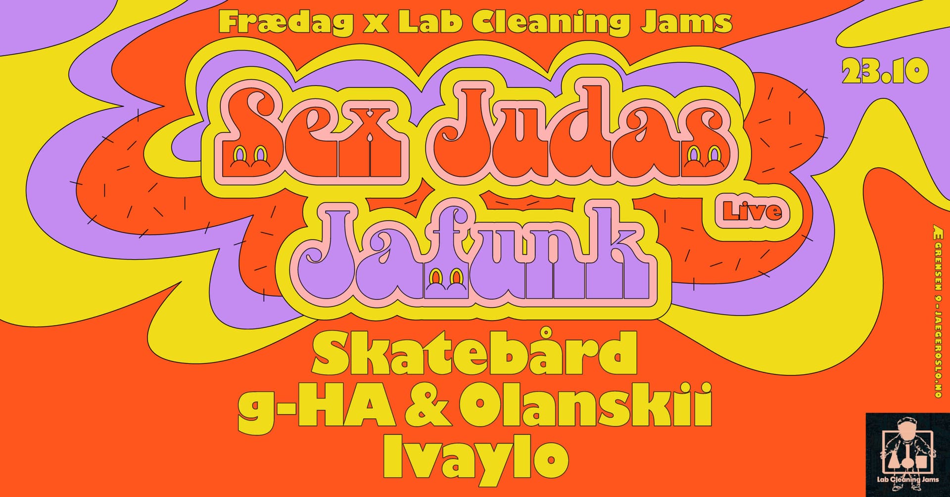 Frædag x LCJ: Jafunk + Sex Judas + Skatebård