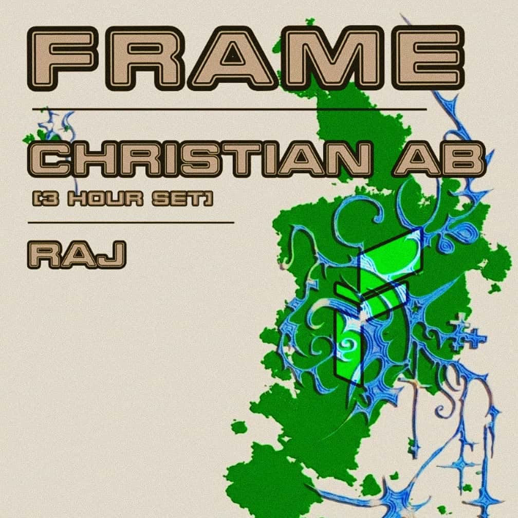 Flyer of Frame presents: Christian AB