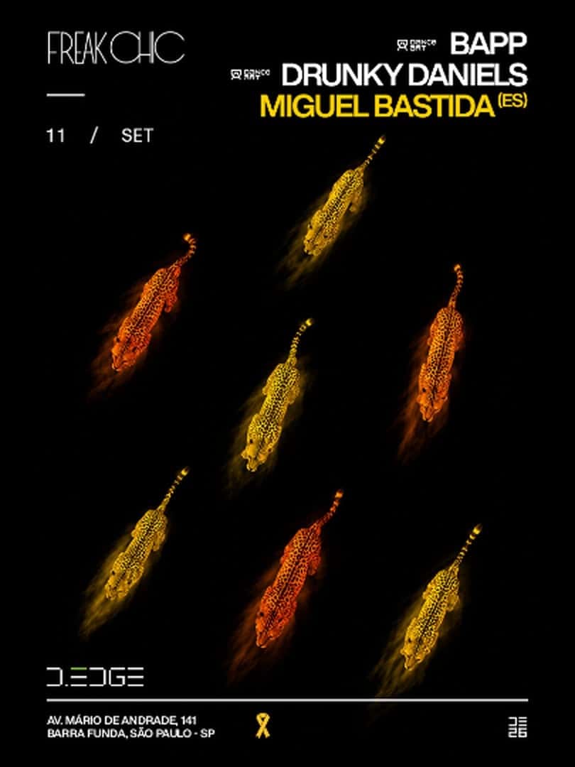 Cartel de FREAK CHIC D-EDGE SP pres.: P1: MIGUEL BASTIDA (ES). BAPP. DRUNKY DANIELS