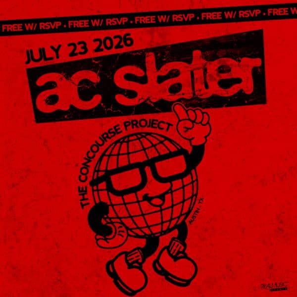 FREE with RSVP: AC Slater at The Concourse Project