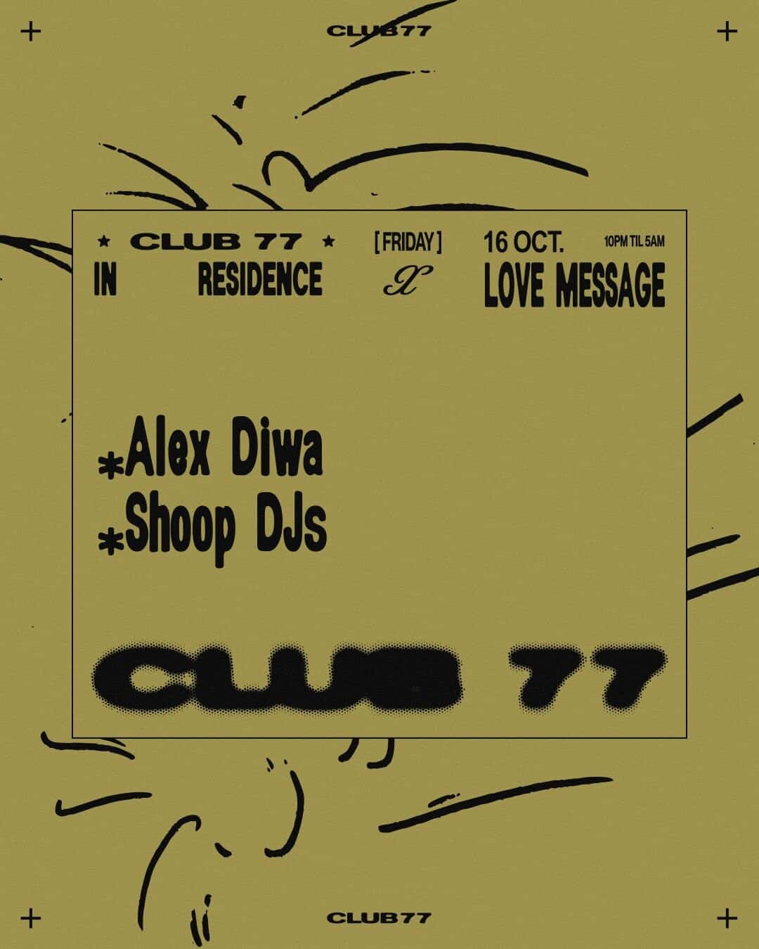 Flyer of Fridays at 77 x Love Message: Alex Diwa, Shoop DJs