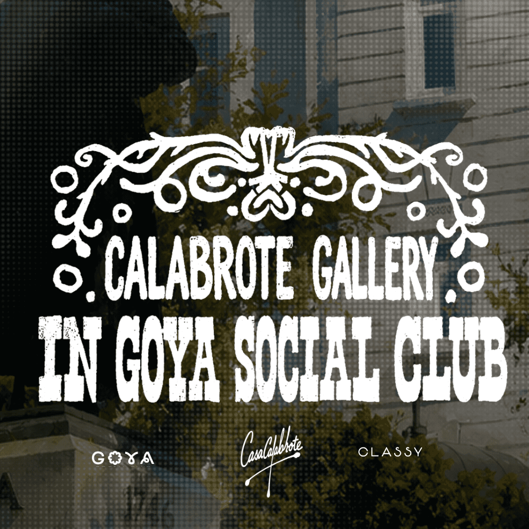 Cartel de GOYA BY CALABROTE ft Classy