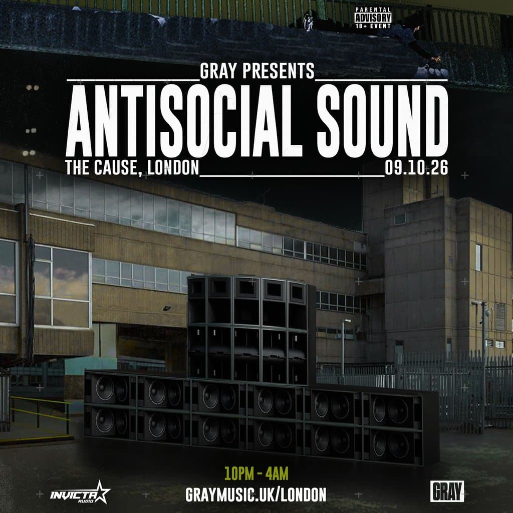Gray presents: Antisocial Sound
