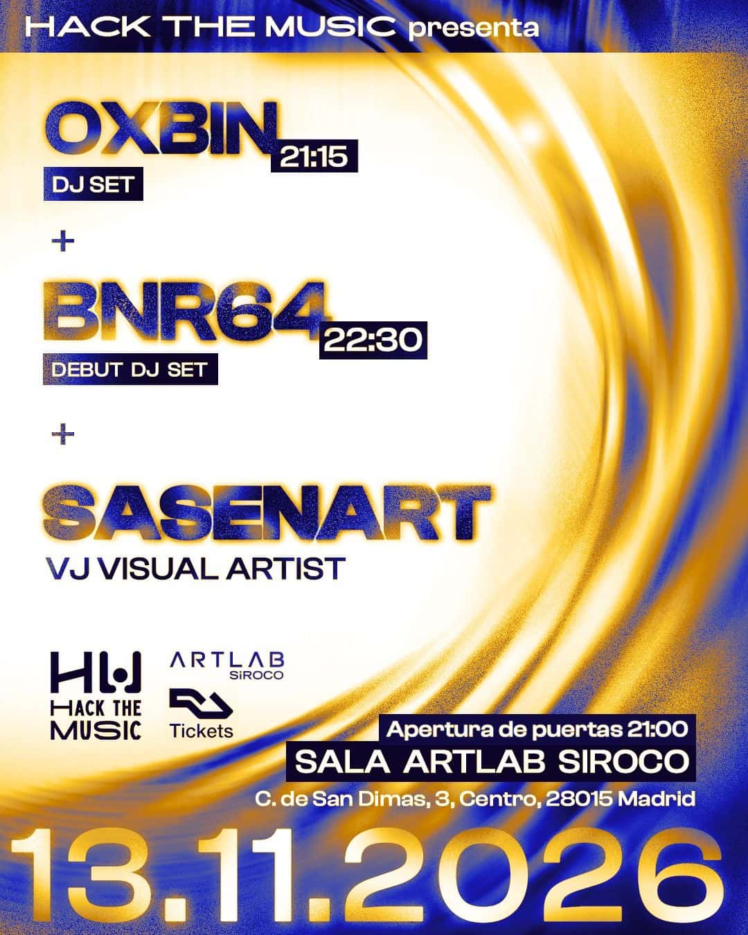 Flyer de HACK THE MUSIC presenta: Oxbin + BNR64 + Sasenart