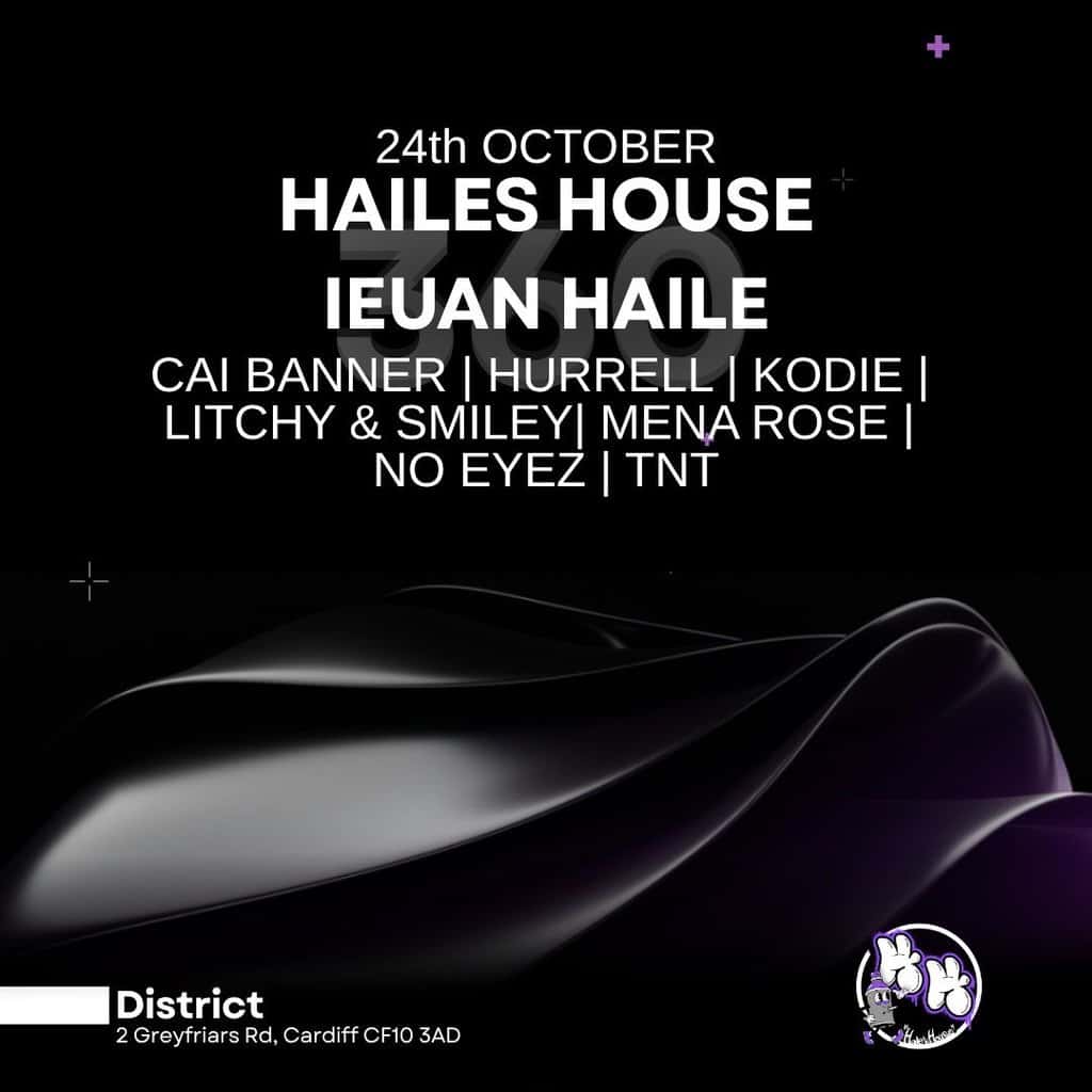 Flyer of Haile's House: 360° - District, Cardiff