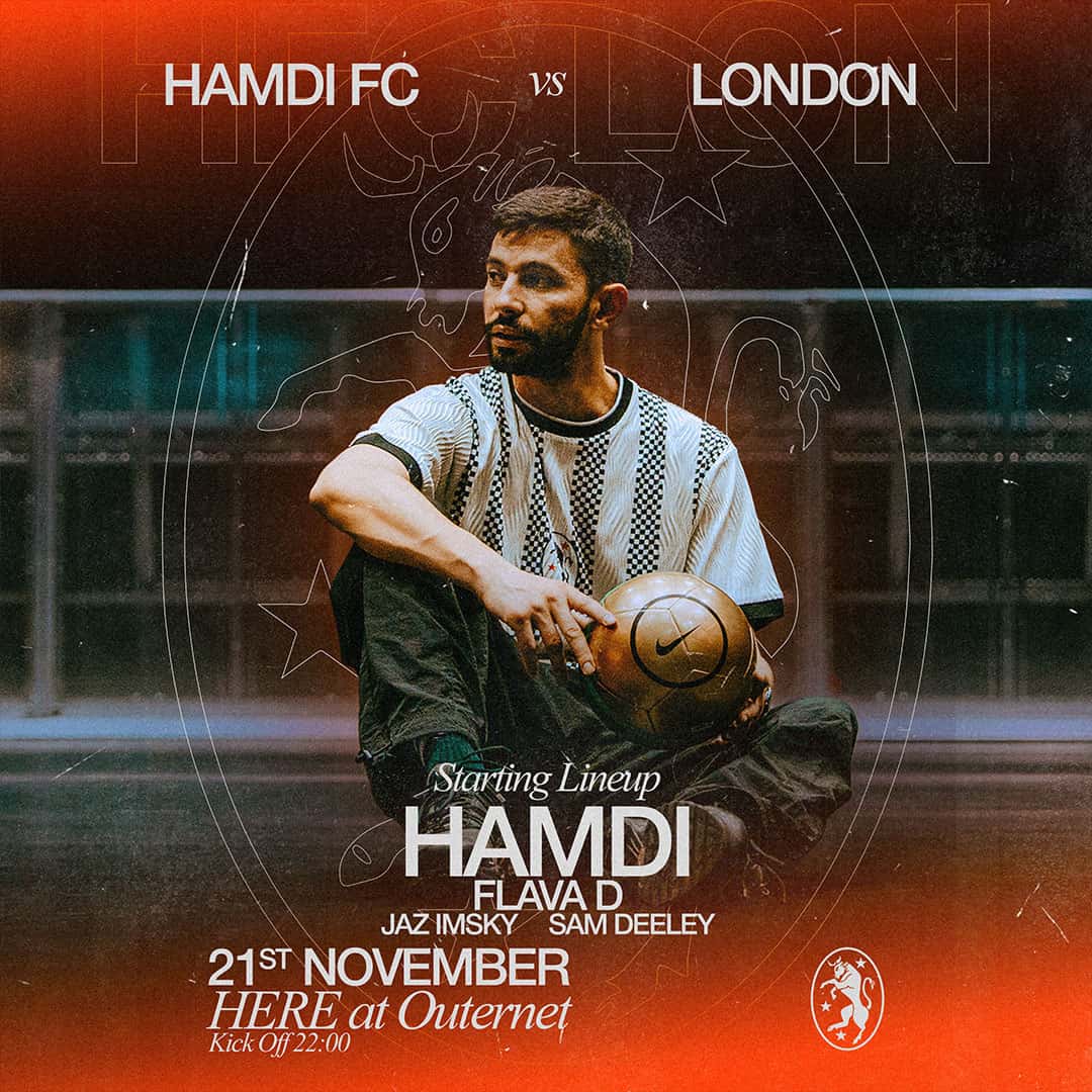 Flyer of Hamdi presents Hamdi FC - Outernet Live