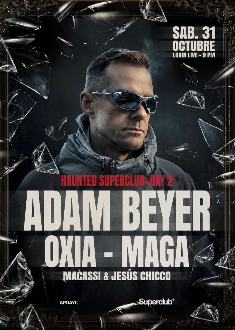 Haunted Superclub Día 2 pres. Adam Beyer