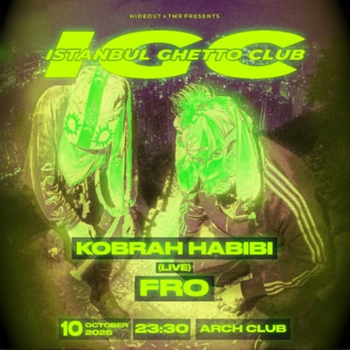 HIDEOUT X TMR PRESENT: ISTANBUL GHETTO CLUB