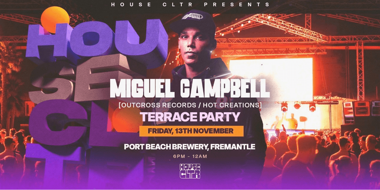 Flyer of HOUSE CLTR PRES. Miguel Campbell