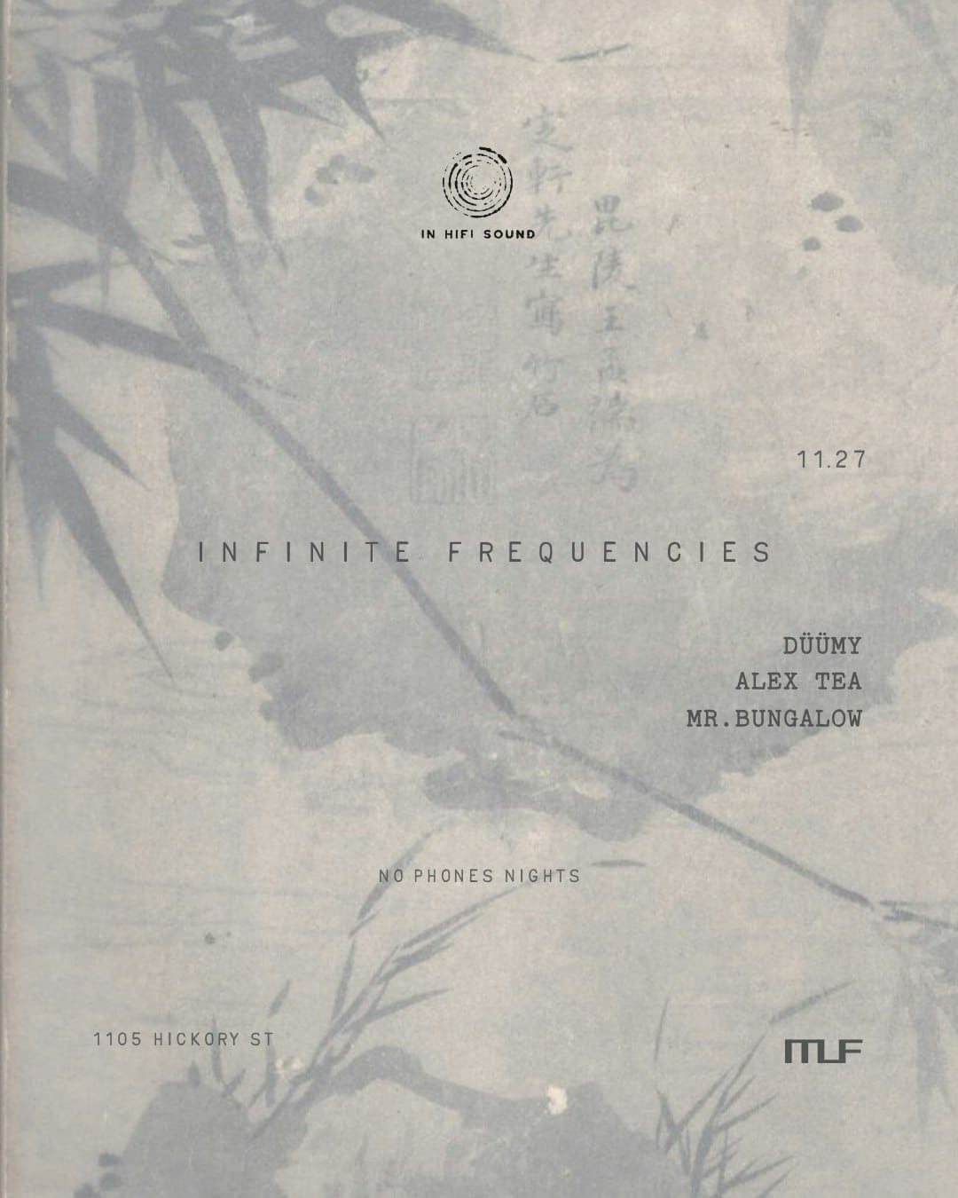 Flyer de INFINITE FREQUENCIES - Mr.Bungalow, DÜÜMY, Alex Tea *no phones nights