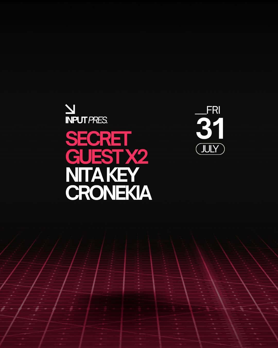 Flyer de INPU PRES. SECRET GUESTS