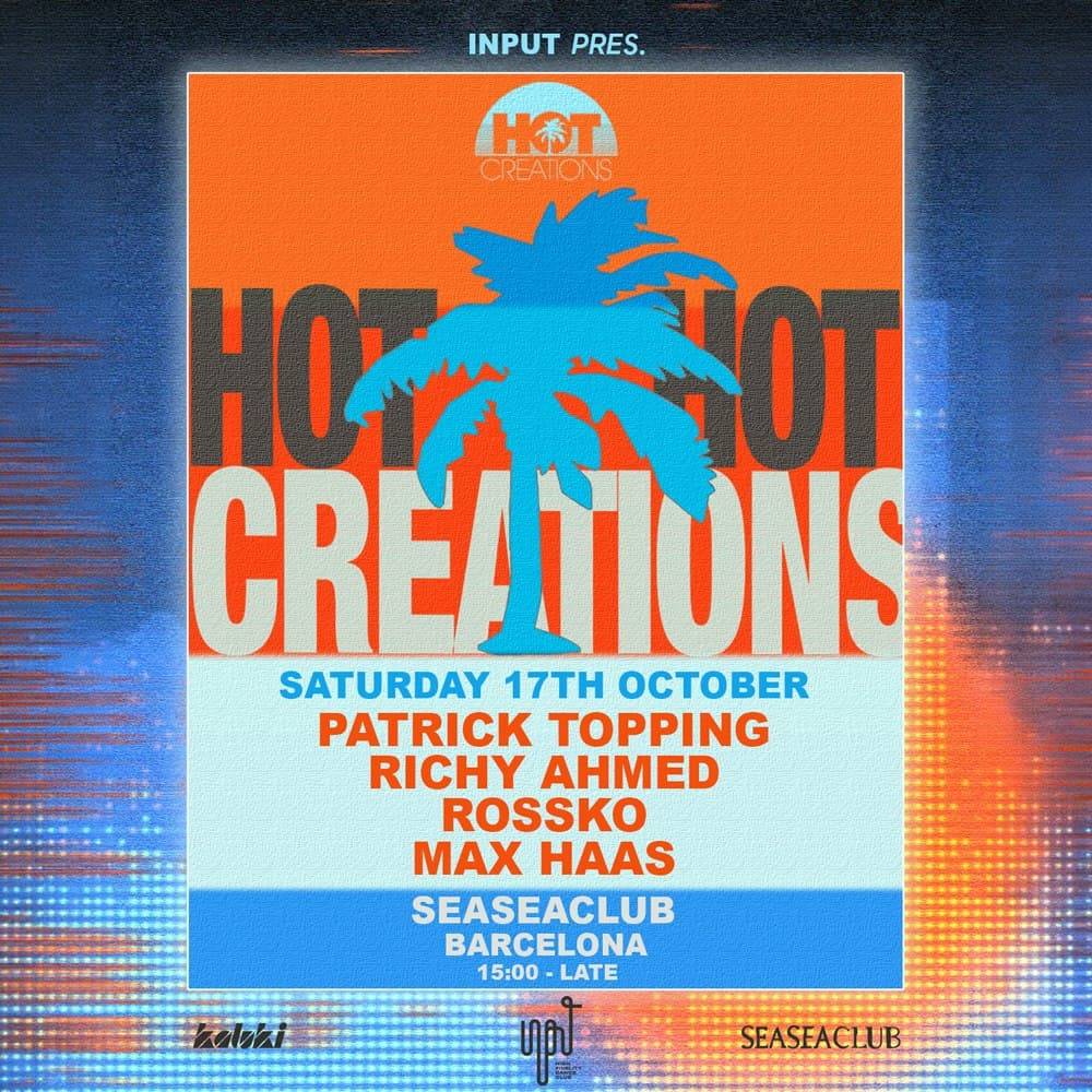 INPUT pres. HOT CREATIONS