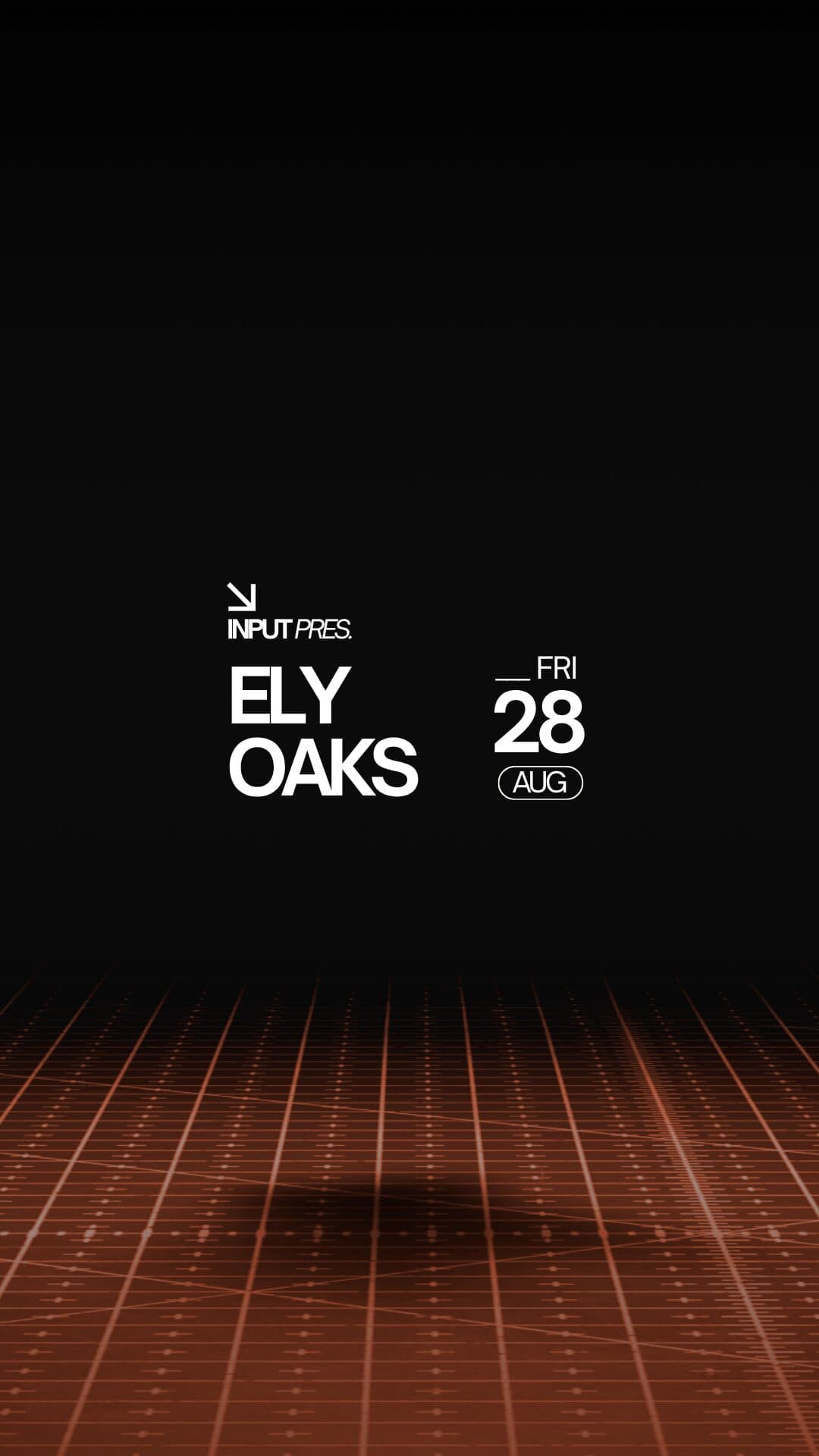 INPUT pres Ely Oaks