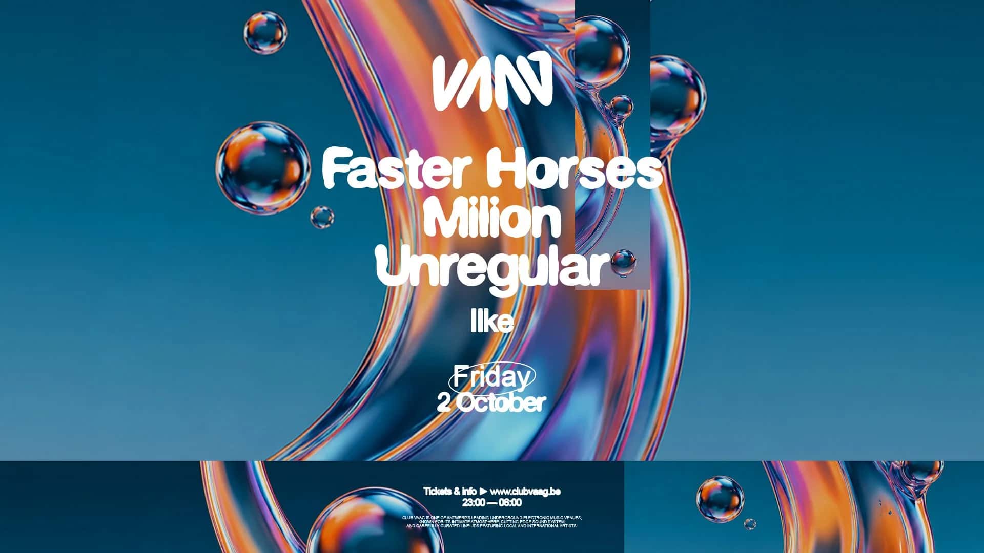 Flyer de Club Vaag Invites FASTER HORSES, MILION & UNREGULAR