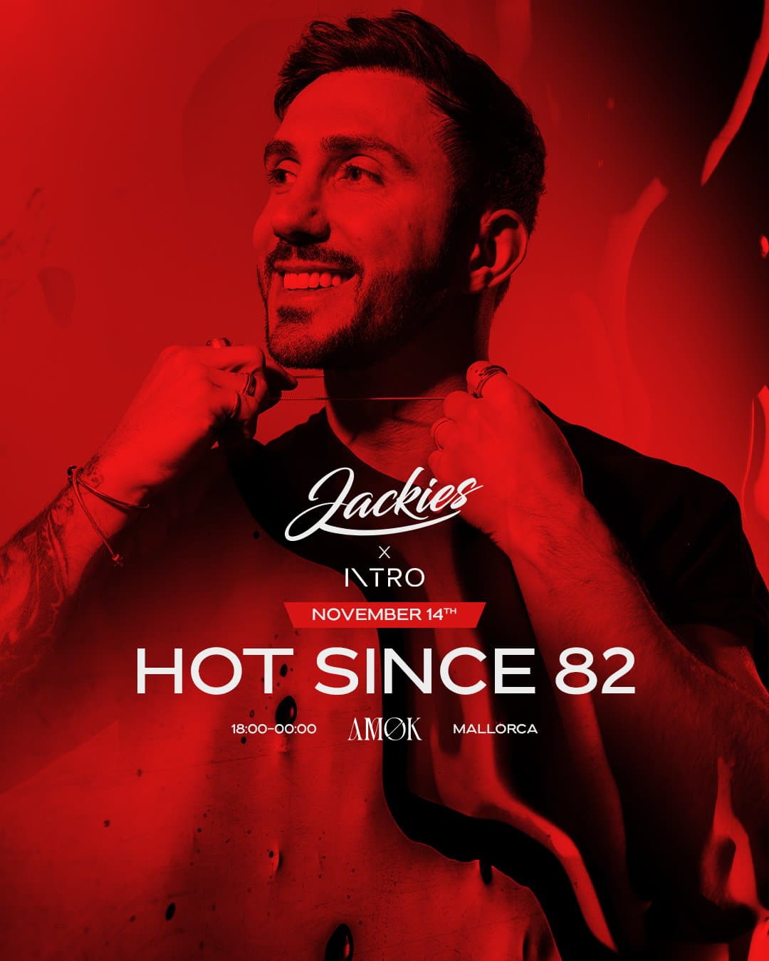 Jackies Mallorca: Hot Since 82