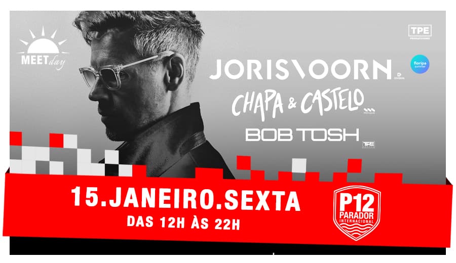 Joris Voorn, Chapa & Castelo e Bob Tosh