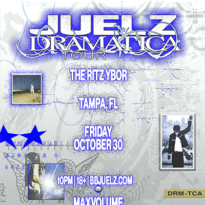 Flyer de Juelz • Dramatica Tour