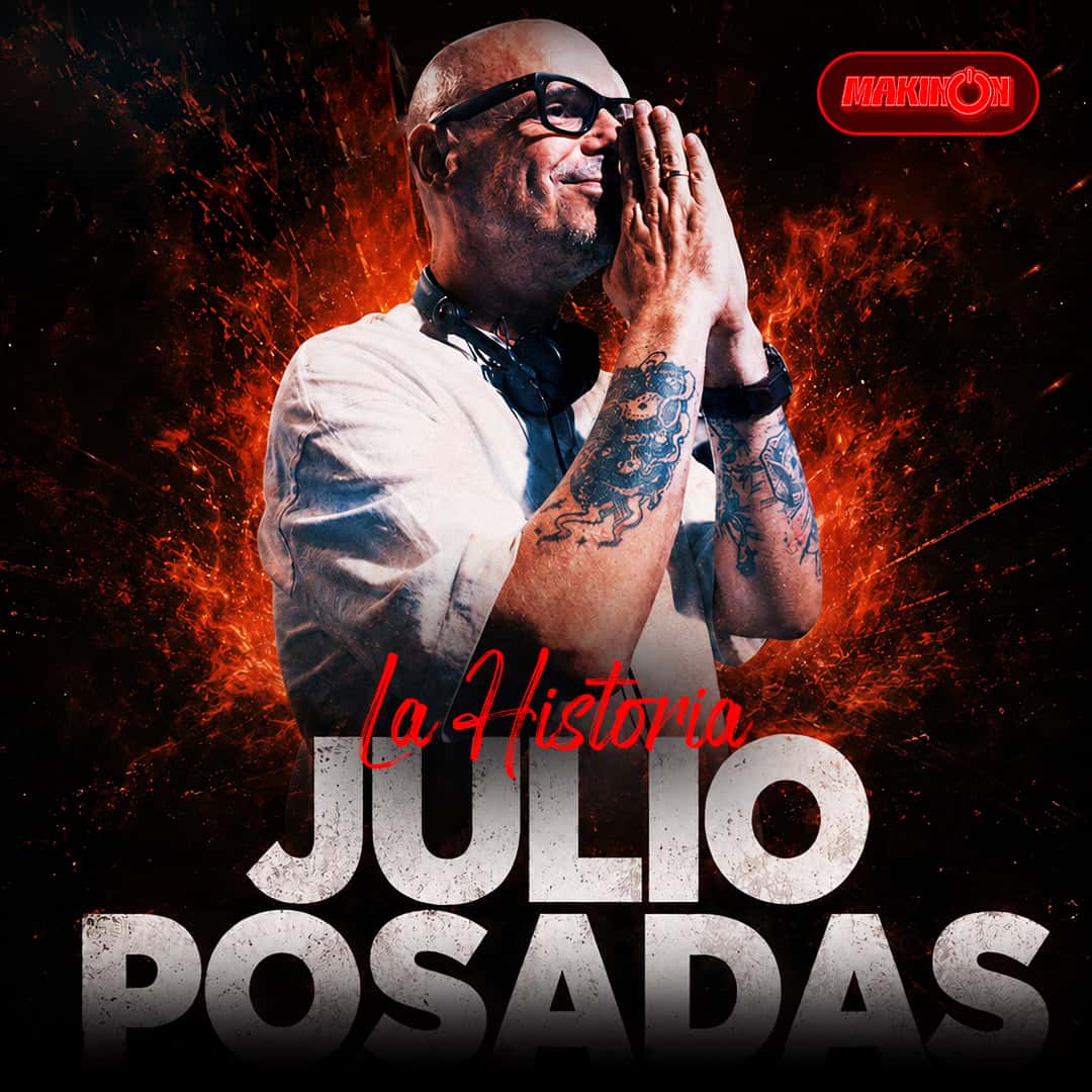 Flyer de JULIO POSADAS 'LA HISTORIA'