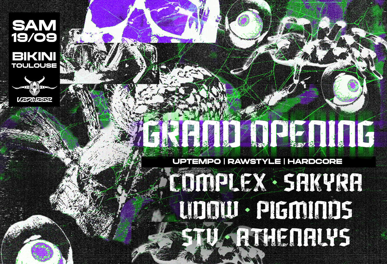 Karnage Grand Opening : UDOW + SAKYRA + COMPLEX + STV + PIGMINDS + ATHENALYS
