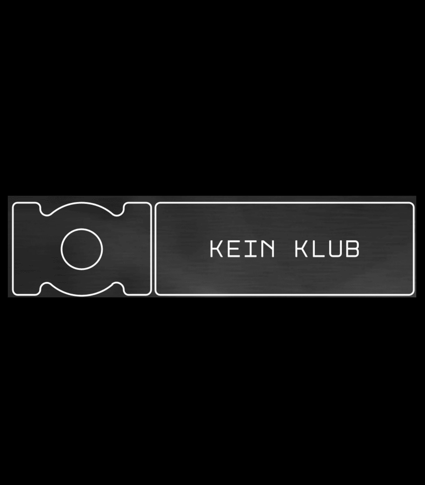 KEIN KLUB