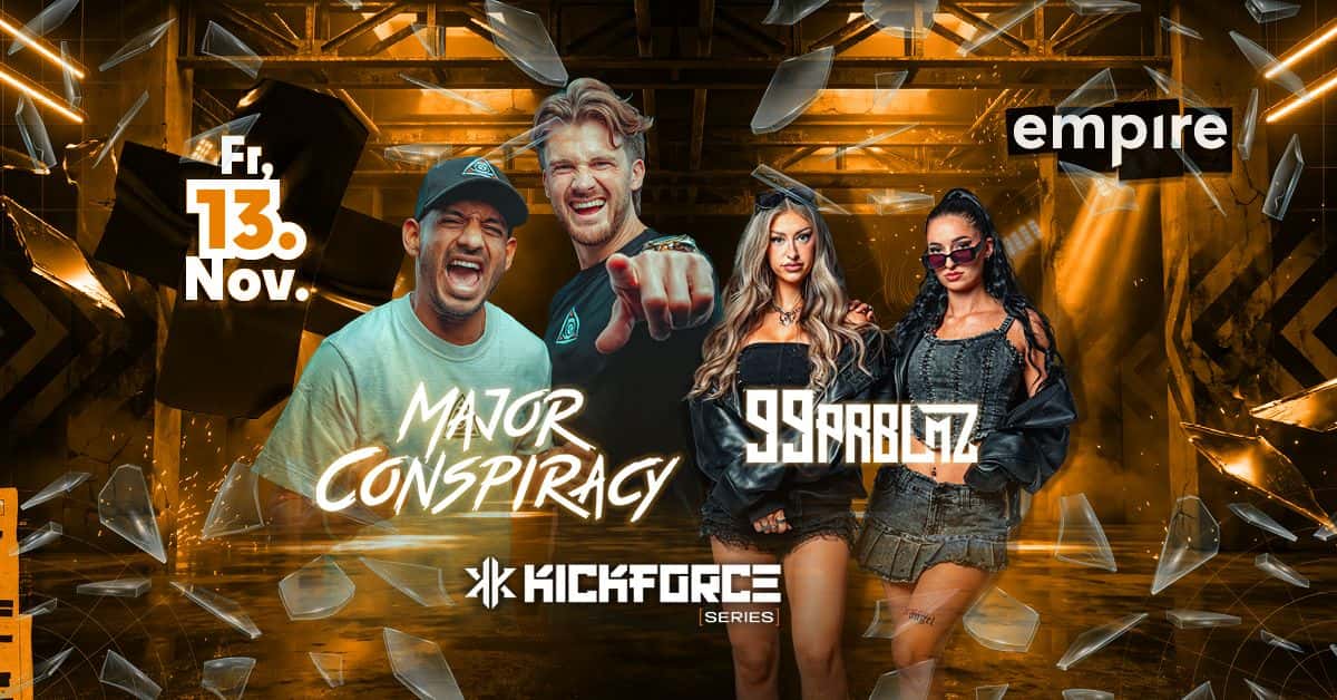 Flyer de KICKFORCE SERIES – MAJOR CONSPIRACY & 99PRBLMZ