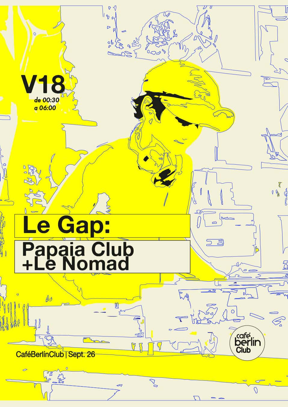 Flyer de Le Gap · Papaia Club + Le Nomad