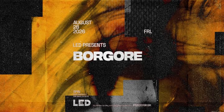 LED presents BORGORE at Spin Nightclub