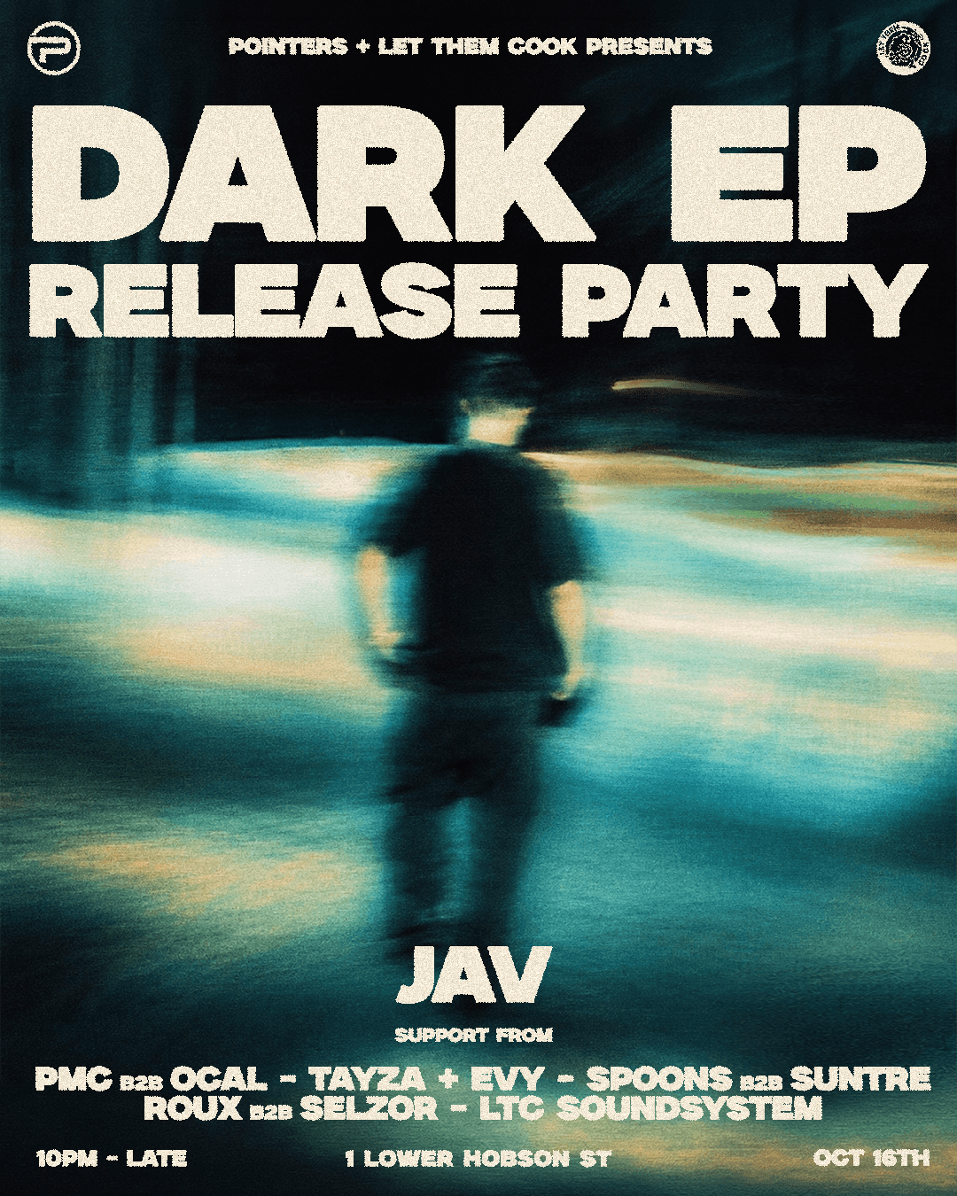 Flyer de Pointers & Let Them Cook Presents: Dark EP Launch Party ft JAV