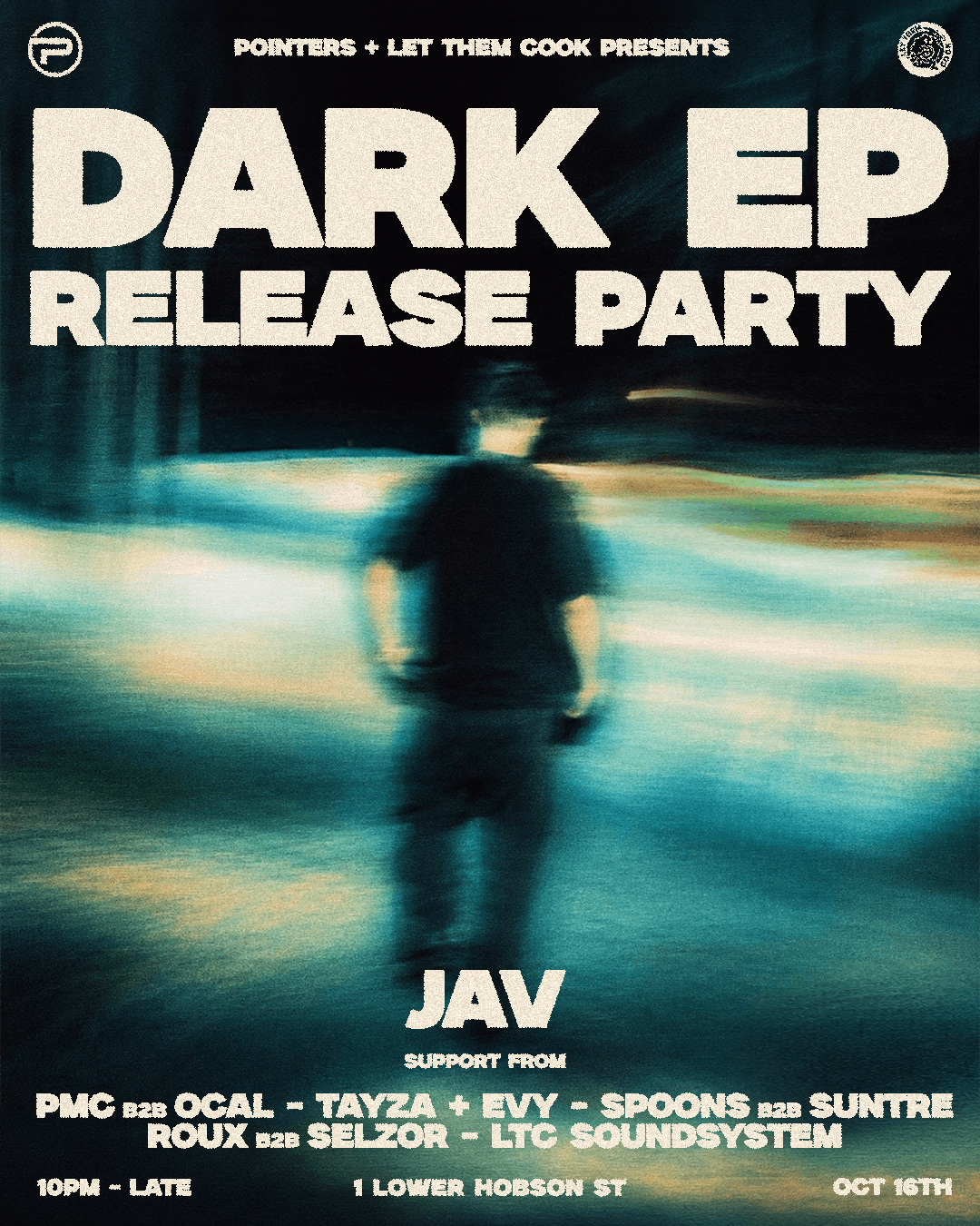 Pointers & Let Them Cook Presents: Dark EP Launch Party ft JAV