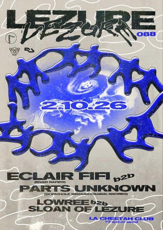 Flyer of Lezure 088: Eclair Fifi b2b Parts Unknown, Lowree b2b Sloan of Lezure