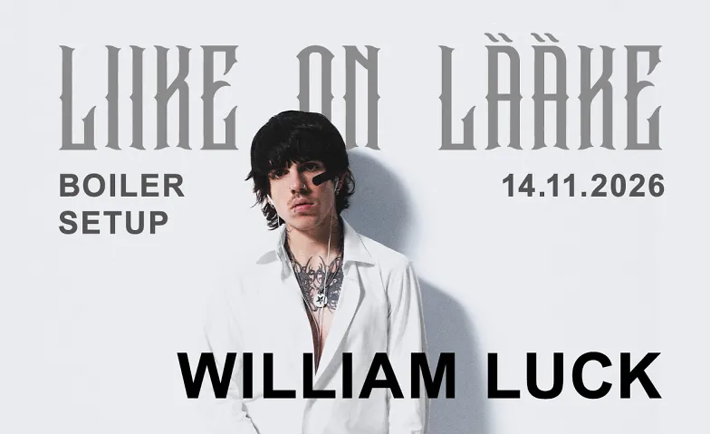 Flyer of LIIKE ON LÄÄKE BOILER w/ WILLIAM LUCK