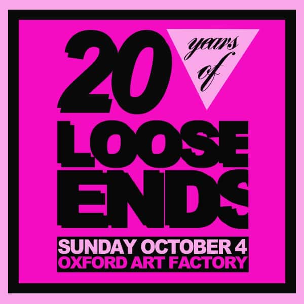 Flyer of Loose Ends 20th B'day Party